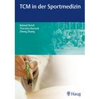 TCM in der Sportmedizin - R. Strich, T. Rarrek, Z. Zhang, 1009645 [W11943], Livres
